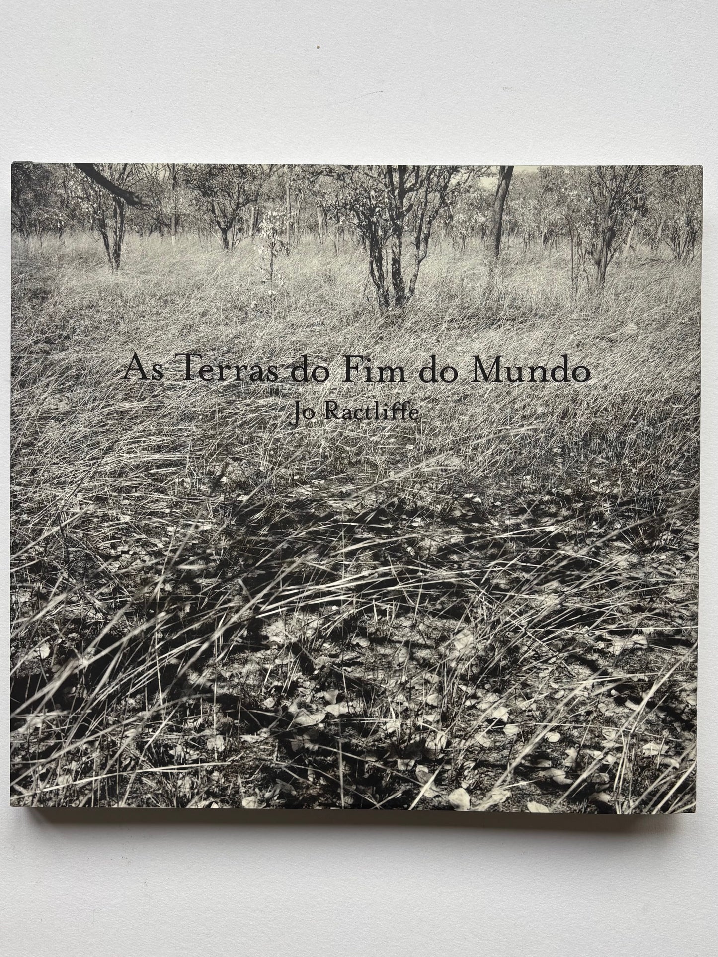 As Terras do Fim do Mundo. The lands of the End of the World. (SIGNED COPY)