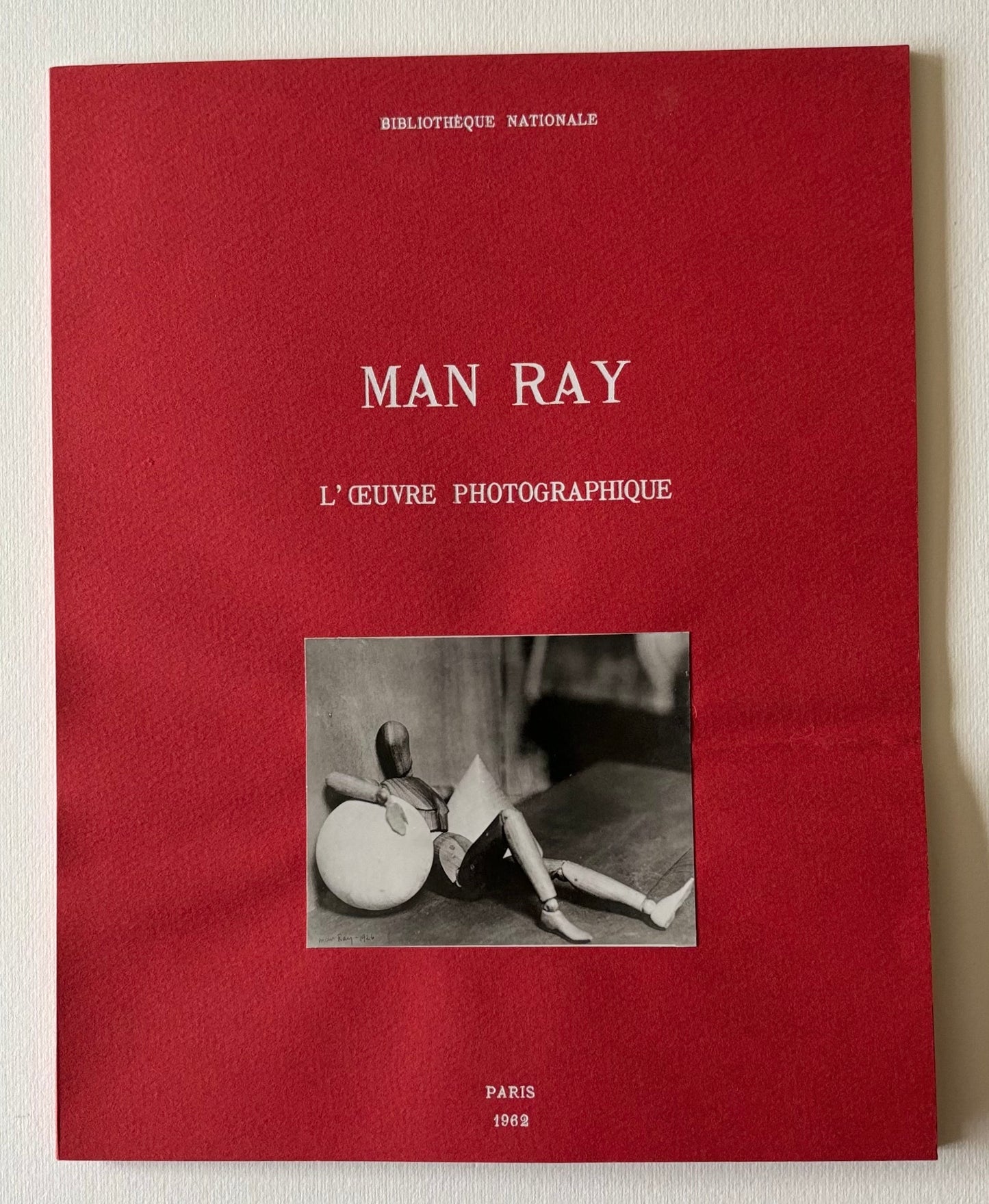 MAN RAY. Exposition de l’oeuvre photographique. Paris 1962.