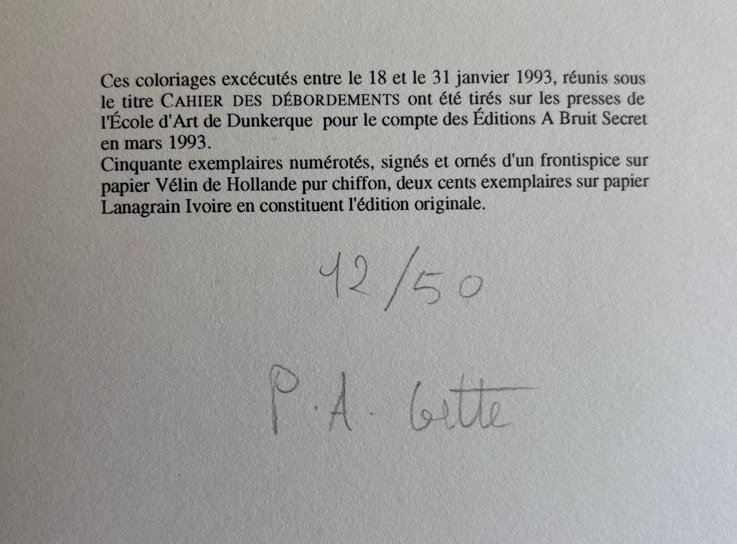 CAHIER DES DÉBORDEMENTS. Coloriages ob-scènes. (LIMITED, NUMBERED EDITION)