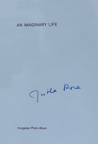 Jutka Rona. An imaginary life. Hungarian Photo Album. What would my life be like had I stayed in Hungary? (SIGNED)