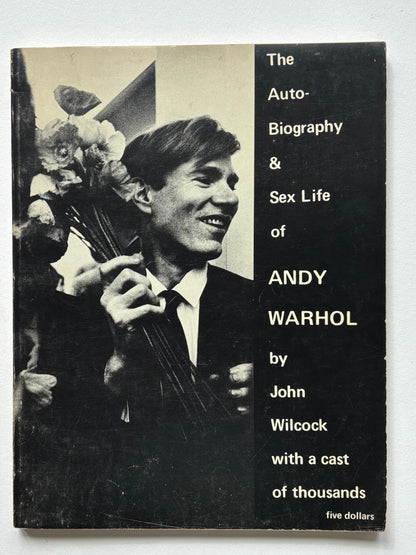 The Autobiography and Sex Life of Andy Warhol by John Wilcock and a cast of thousands. Photos by Shunk-Kender except where indicated.