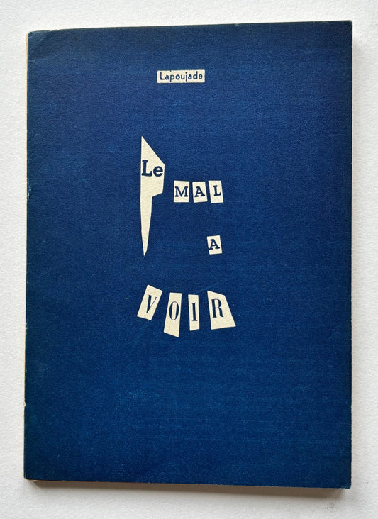 (Robert Lapoujade). Le Mal à voir. Avec onze photographies par Alain Resnais.