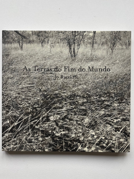 As Terras do Fim do Mundo. The lands of the End of the World. (SIGNED COPY)