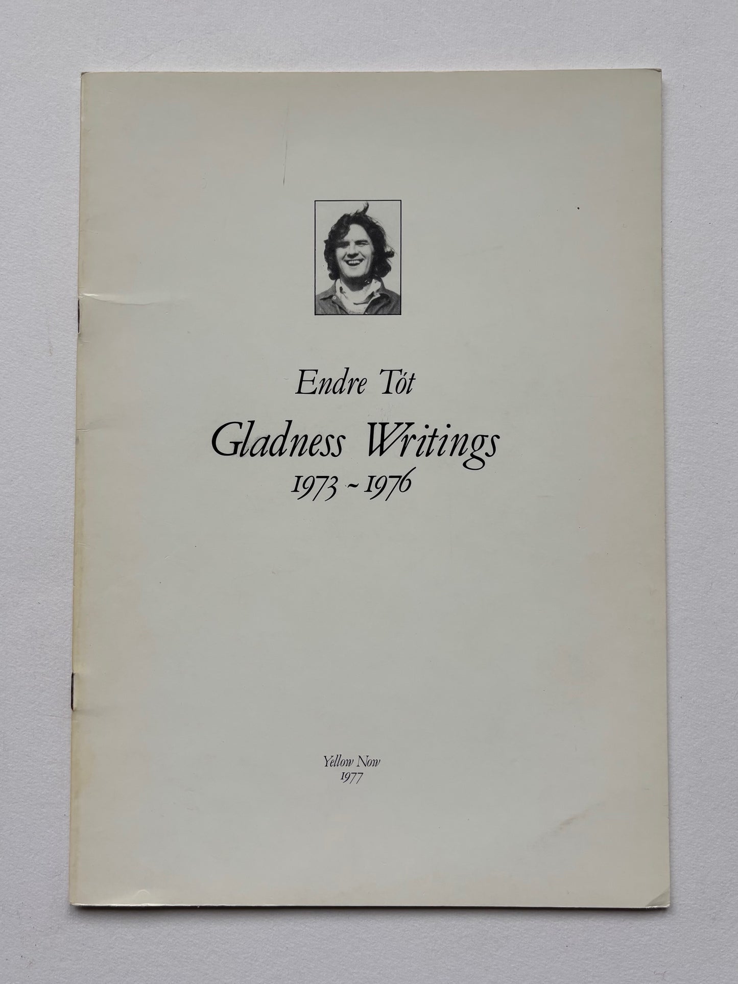Gladness Writings 1973-1976