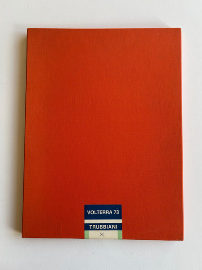 Volterea 73, Sculture. Ambientazioni. Visualizzazioni. Progettazione per l’alabastro. Problemi dei centro storico. A cura di Enrico Crispolti. Volterra, 15 luglio/15 settembre 1973. (ORIGINAL ETCHING, SIGNED & NUMBERED)