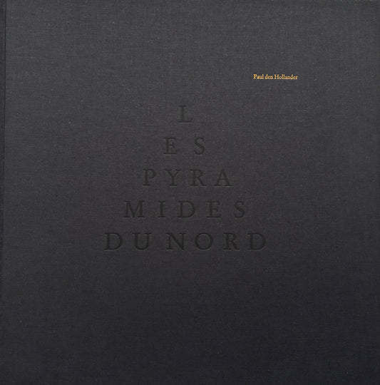 Les Pyramides du Nord. (SIGNED)