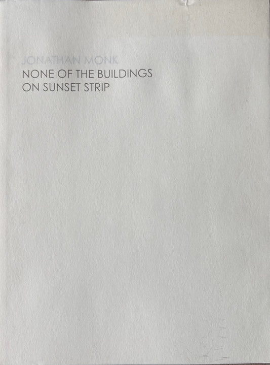 NONE OF THE BUILDINGS OF THE SUNSET STRIP.