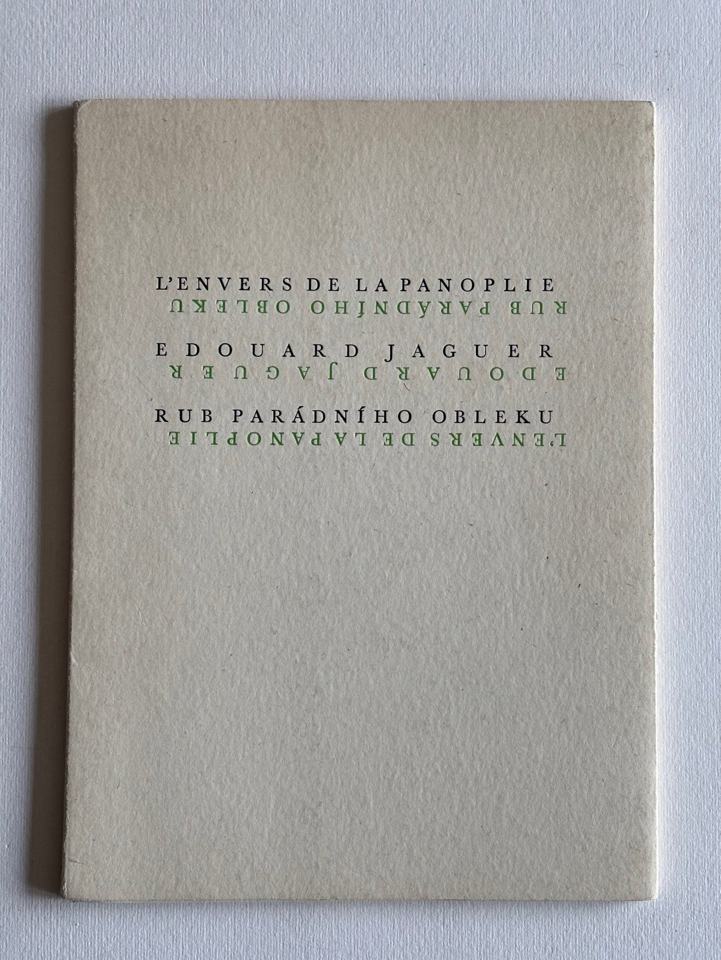 L’ENVERS DE LA PANOPLIE. RUB PARÁDNÍHO OBLEKU. EDOUARD JAEGER. (+ SIGNED, NUMBERED PHOTO)
