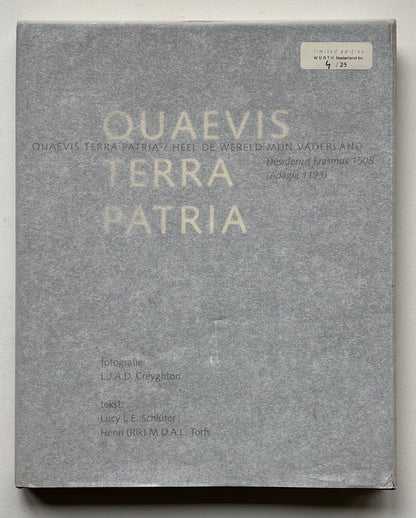 QUAEVIS TERRA PATRIA / HEEL DE WERELD MIJN VADERLAND (Desiderius Erasmus 1508 (Adagia 1193). (SIGNED, NUMBERED + C-PRINT)