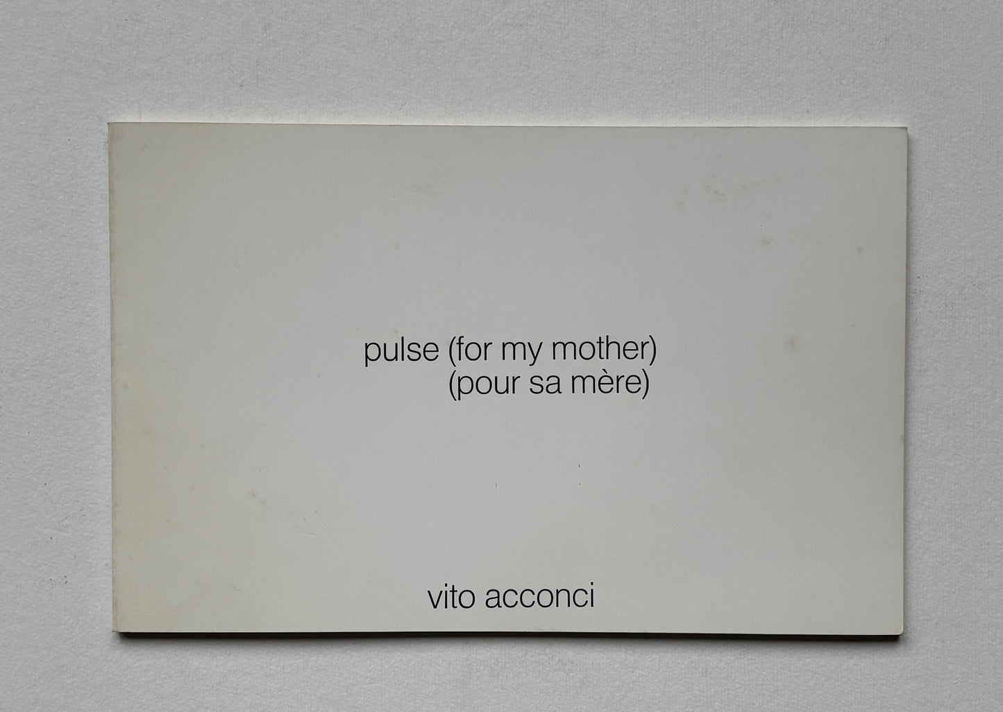 Pulse (for my mother) (pour sa mère). (SIGNED)