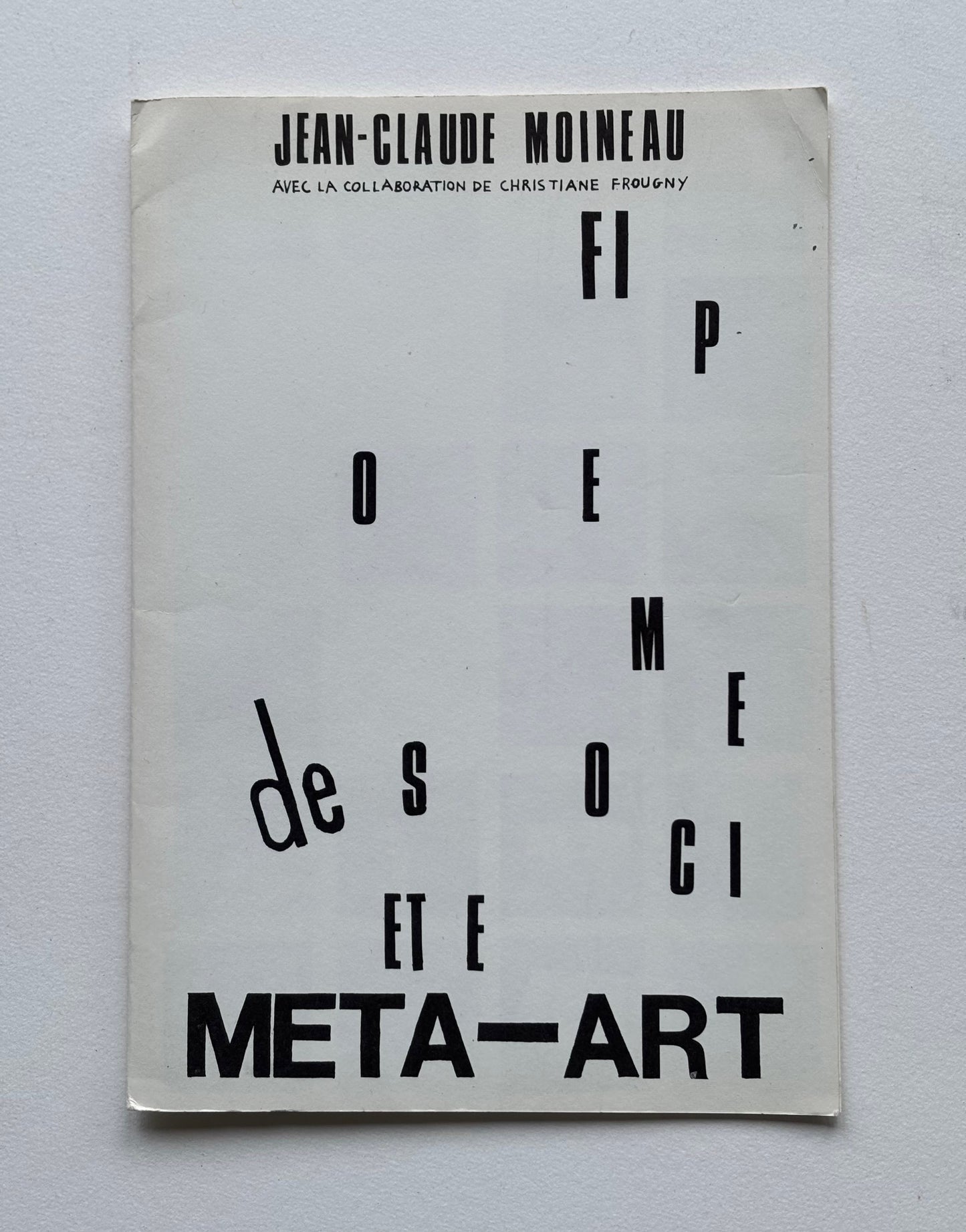 META-ART FI poème de societé. Avec la collaboration de Christiane FROUGNY.
