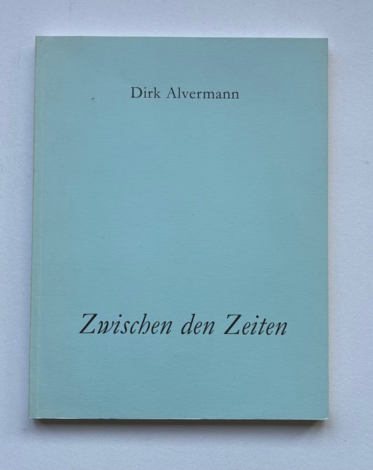 Zwischen den Zeiten. Rhapsodie in Schwarzweiß (SIGNED)