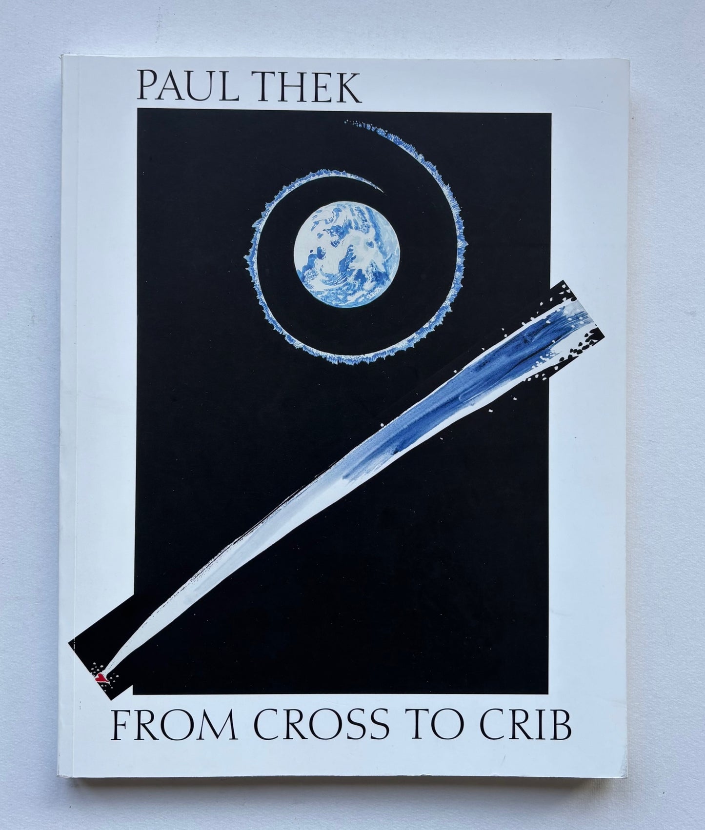 Paul Thek. From Cross to Crib.