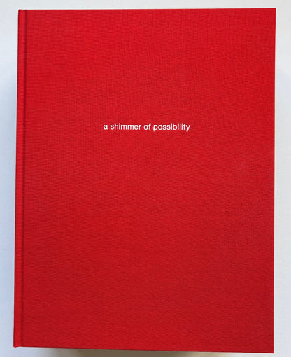 A Shimmer of possibility. (COMPLETE SET, SIGNED)