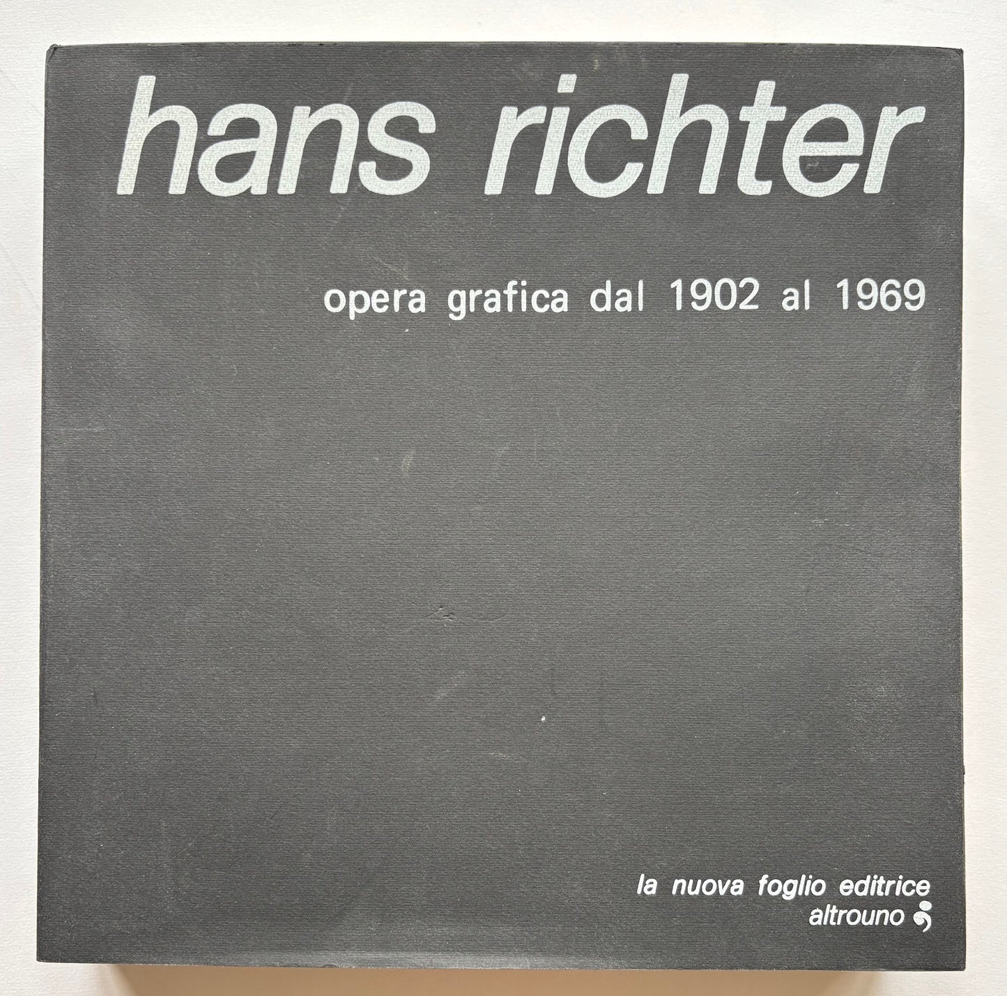 Hans Richter. Opera grafica dal 1902 al 1969.