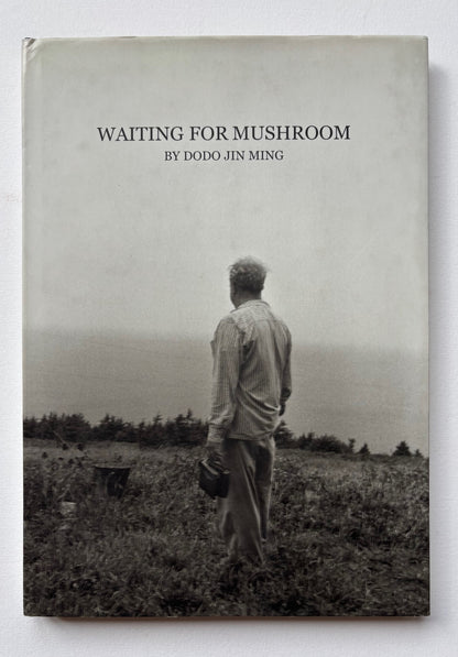 Waiting for a Mushroom.