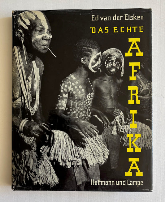 Das echte Afrika. Fotos aus Äquatorial-Afrika von Ed van der Elsken.