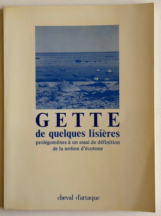 De quelques lisières. Prolégomènes à un essai de définition de la notion d’écotone.