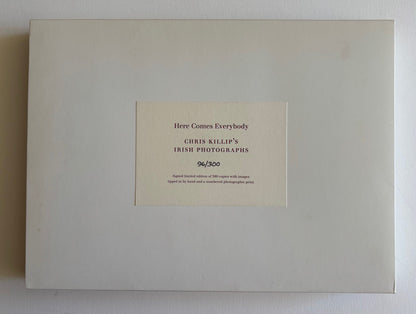 Here Comes Everybody. CHRIS KILLIP’S IRISH PHOTOGRAPHS. (SIGNED, ORIGINAL PRINT)