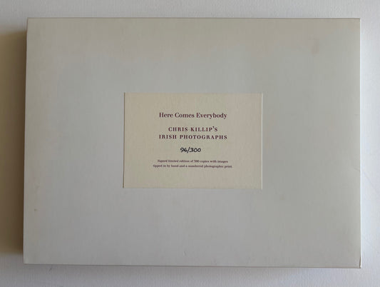 Here Comes Everybody. CHRIS KILLIP’S IRISH PHOTOGRAPHS. (SIGNED, ORIGINAL PRINT)