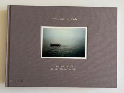 Here Comes Everybody. CHRIS KILLIP’S IRISH PHOTOGRAPHS. (SIGNED, ORIGINAL PRINT)