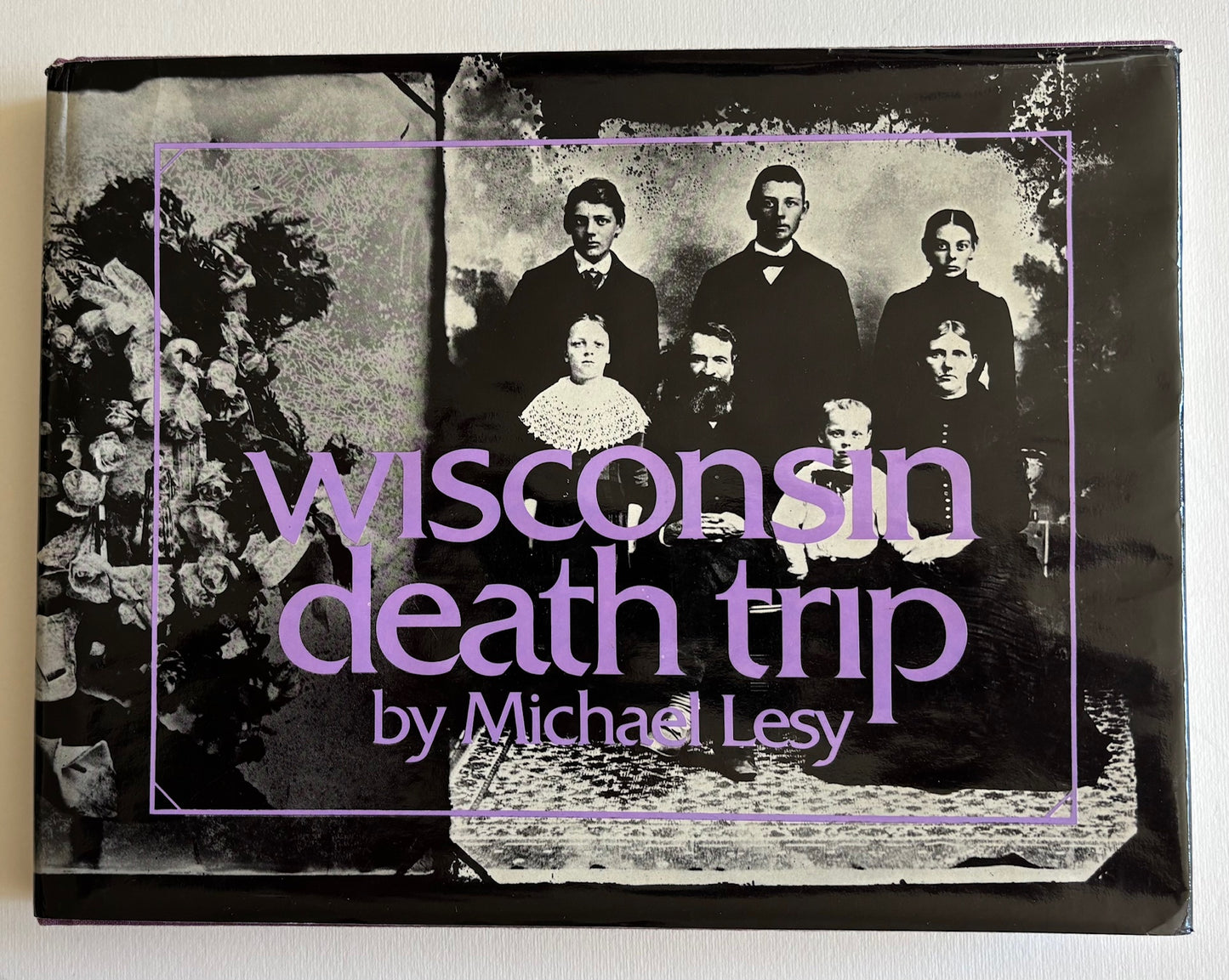 Wisconsin Death Trip. With a preface by Warren Susman.