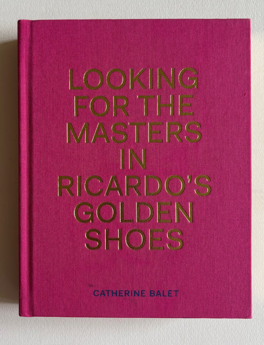 Looking For The Masters In Ricardo’s Golden Shoes. (SIGNED)