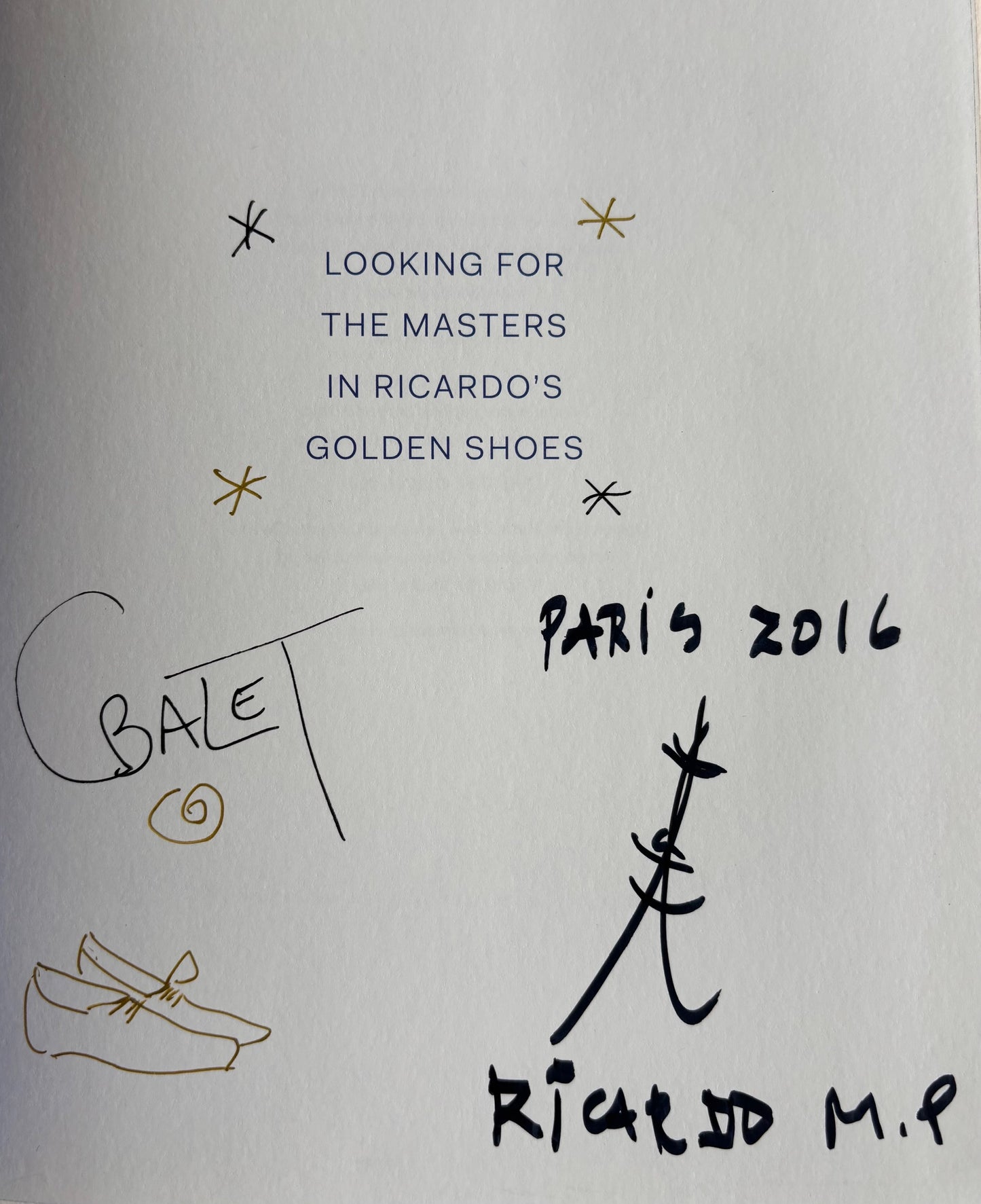 Looking For The Masters In Ricardo’s Golden Shoes. (SIGNED)
