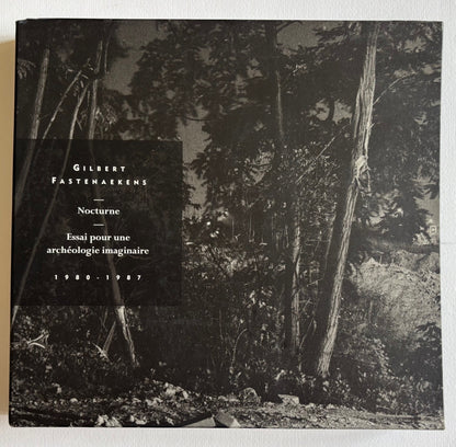 Nocture + Essai pour une archéologie imaginaire. 1980-1987. Special edition of the 2 volumes. (+ 2 PHOTOGRAPHS, SIGNED, NUMBERED)