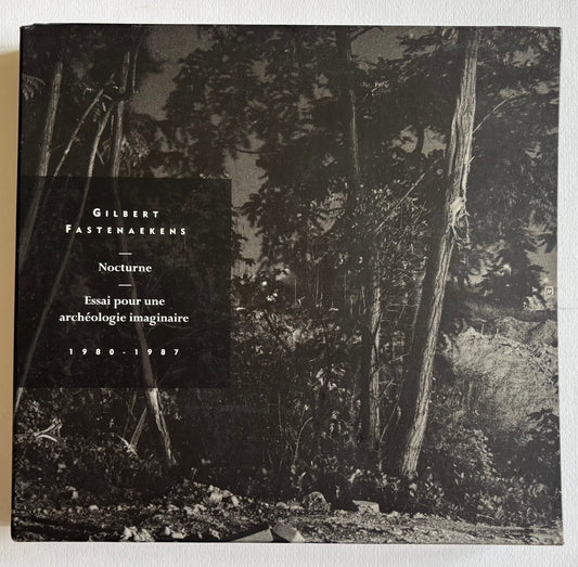 Nocture + Essai pour une archéologie imaginaire. 1980-1987. Special edition of the 2 volumes. (+ 2 PHOTOGRAPHS, SIGNED, NUMBERED)