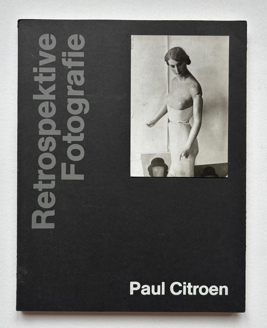 Retrospektive Fotografie 1. Paul Citroen.