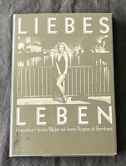 Liebes Lebes. Bilder mit Irene.